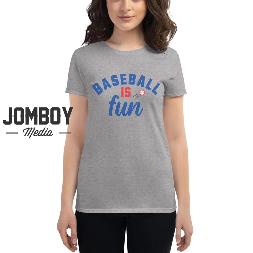 Baseball Is Fun | Women's T-Shirt 3