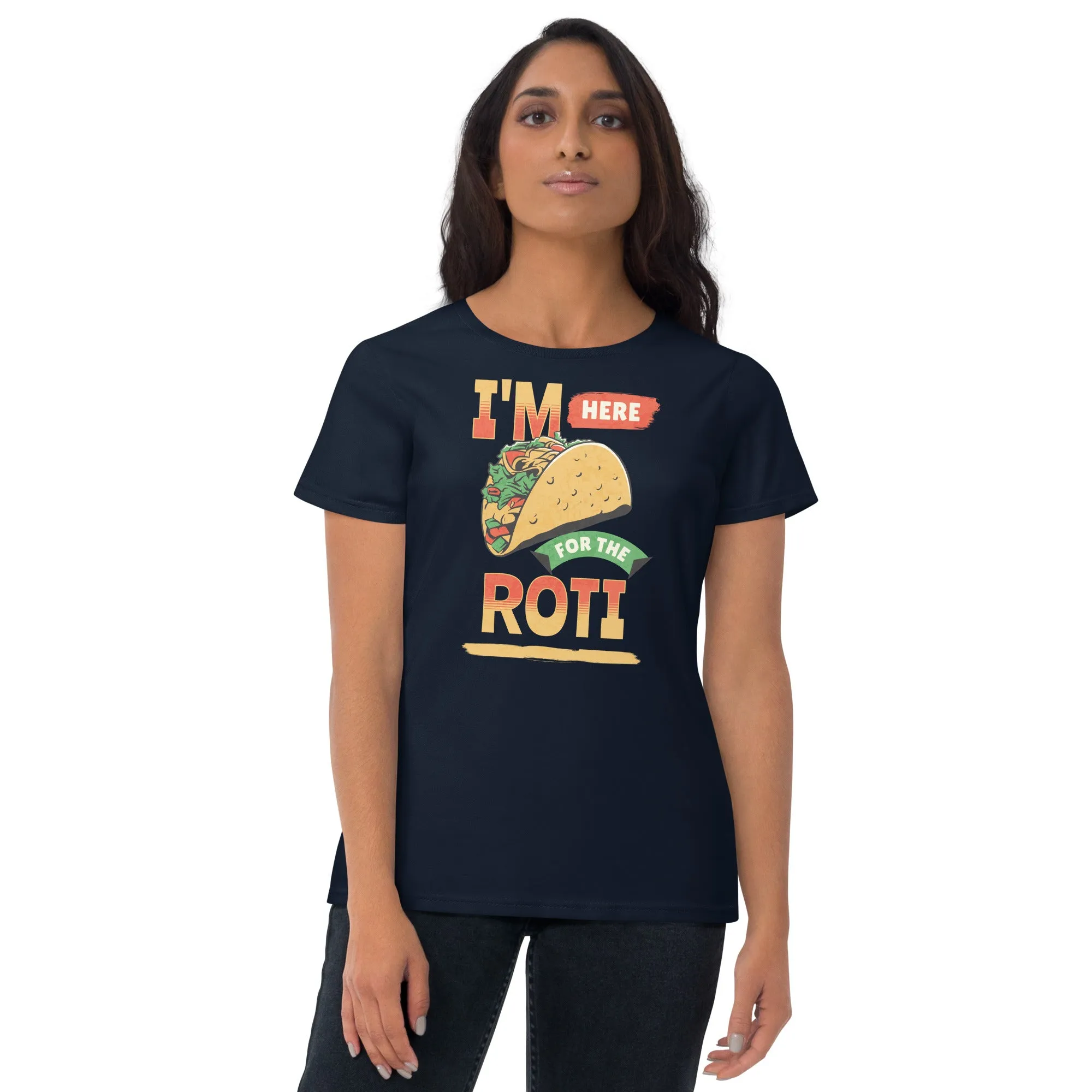 Here for roti Women's short sleeve t-shirt